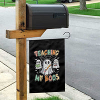 Teacher Halloween Garden Flag Teaching My Boos Cute Ghost - Wonder Print Shop