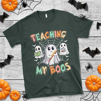 Teacher Halloween T Shirt Teaching My Boos Cute Ghost - Wonder Print Shop