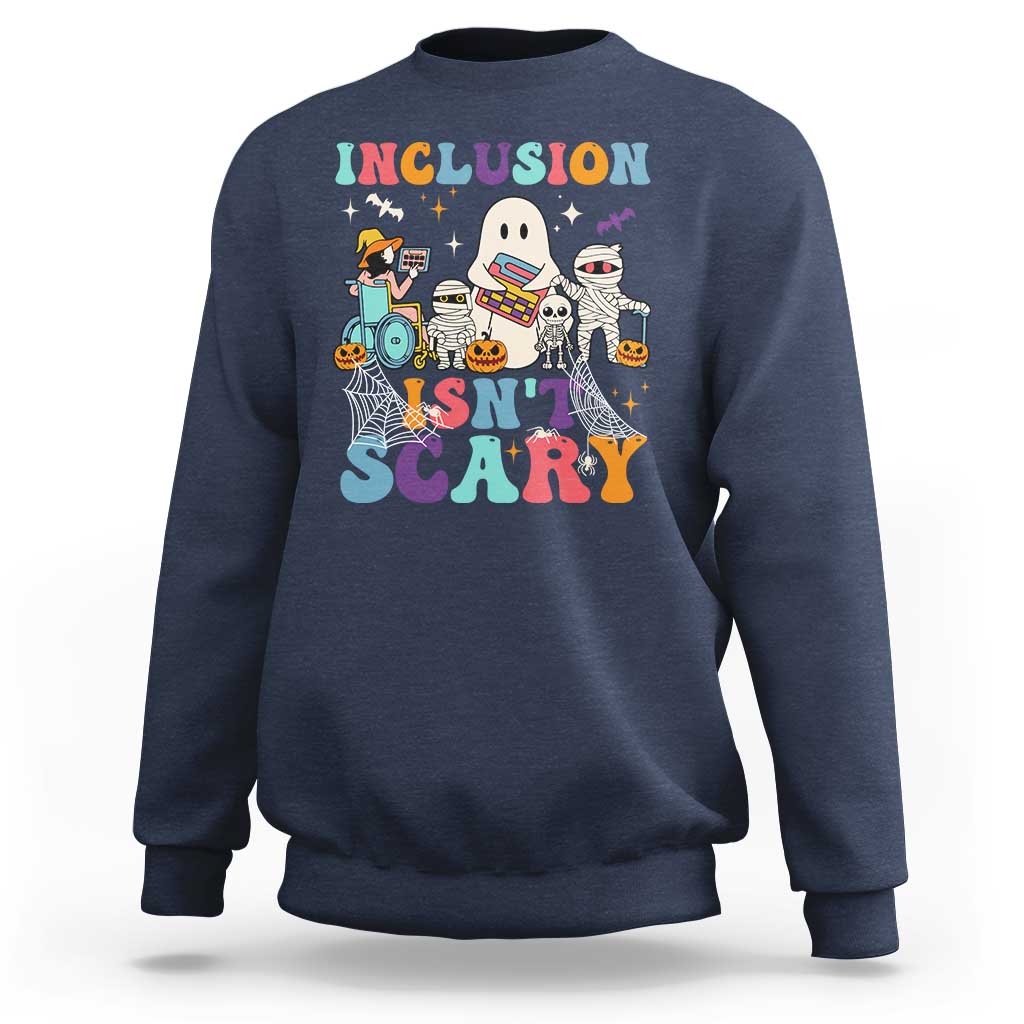 Special Teacher Halloween Sweatshirt Inclusion Isn't Scary - Wonder Print Shop