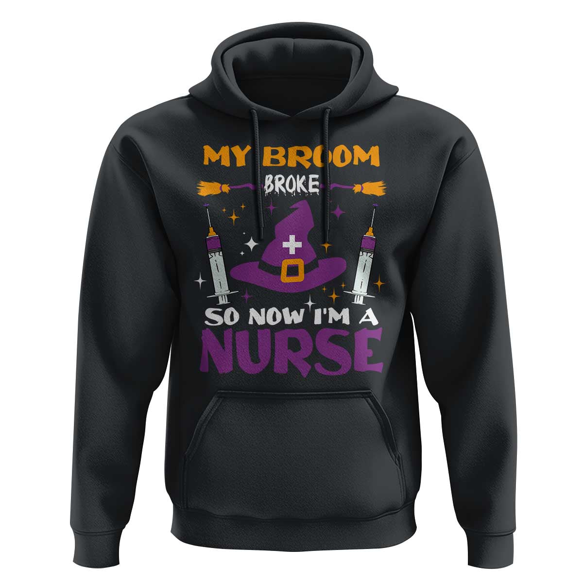 Nurse Halloween Hoodie My Broom Broke So Now Im A Nurse