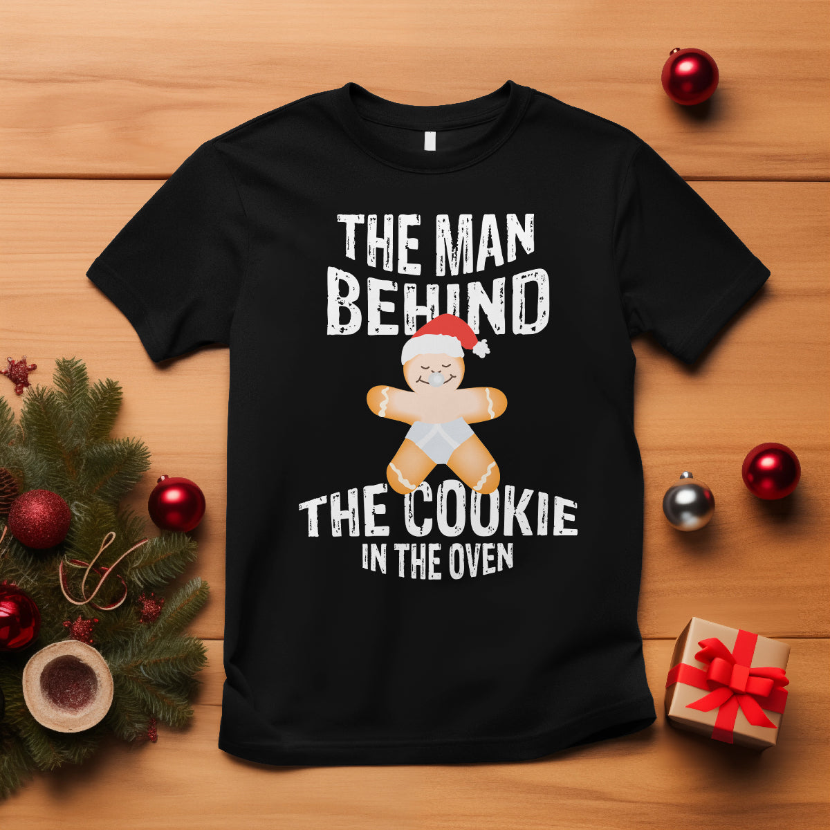 Christmas Pregnancy The Man Behind The Cookie In The Oven Gingerbread Baby T Shirt - Wonder Print Shop