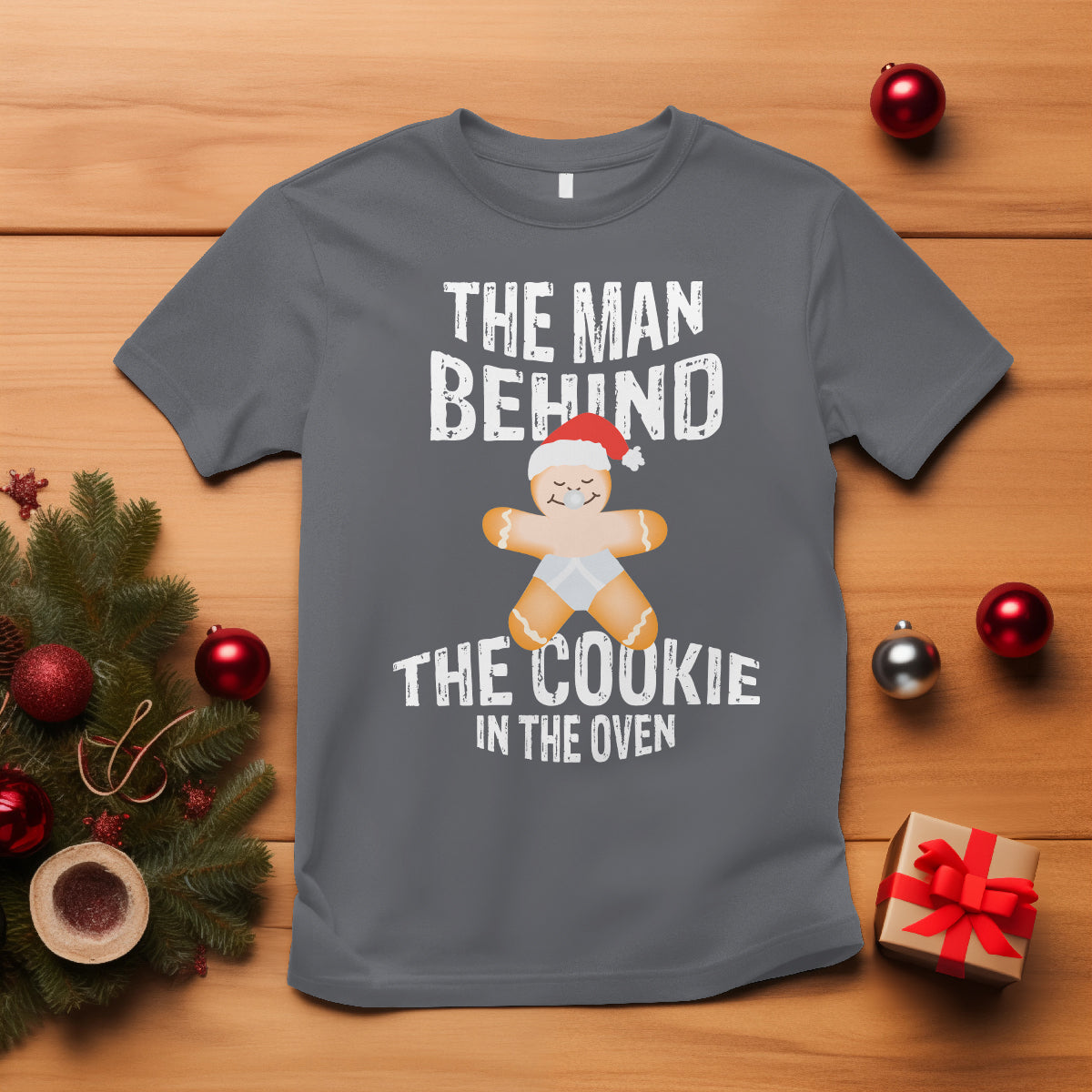 Christmas Pregnancy The Man Behind The Cookie In The Oven Gingerbread Baby T Shirt - Wonder Print Shop