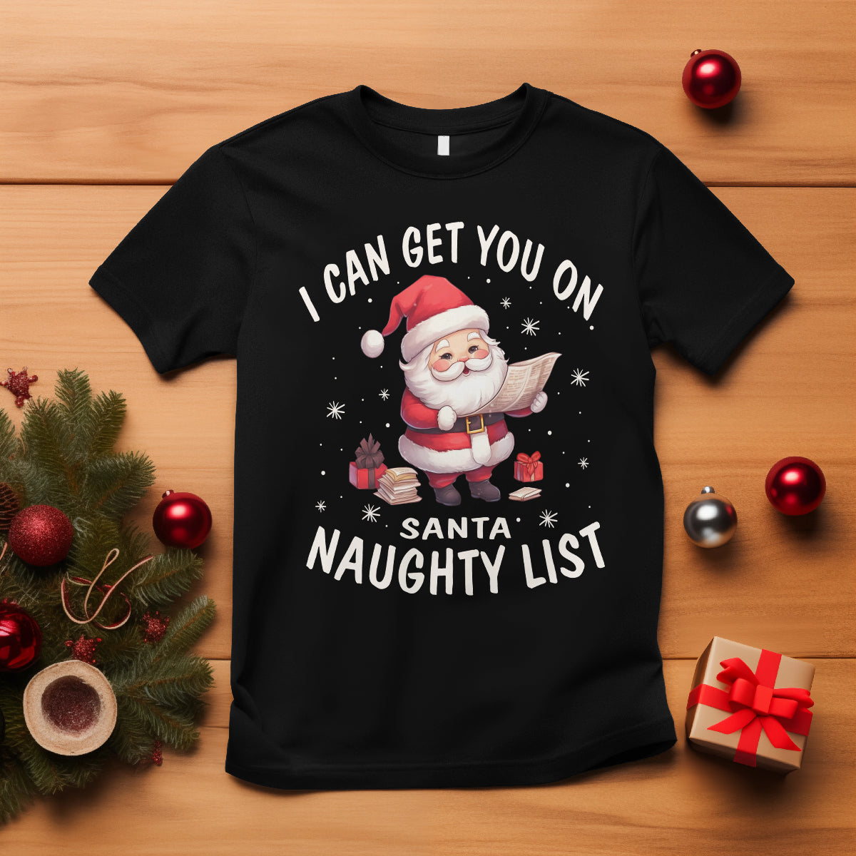 Christmas T Shirt I Can Get You On The Naughty List Cute Santa - Wonder Print Shop