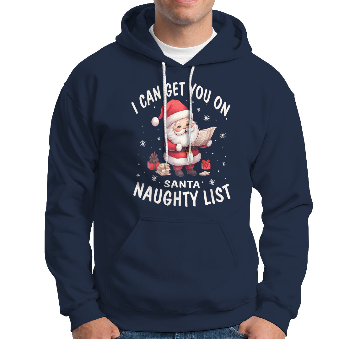 Christmas Hoodie I Can Get You On The Naughty List Cute Santa - Wonder Print Shop