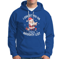 Christmas Hoodie I Can Get You On The Naughty List Cute Santa - Wonder Print Shop