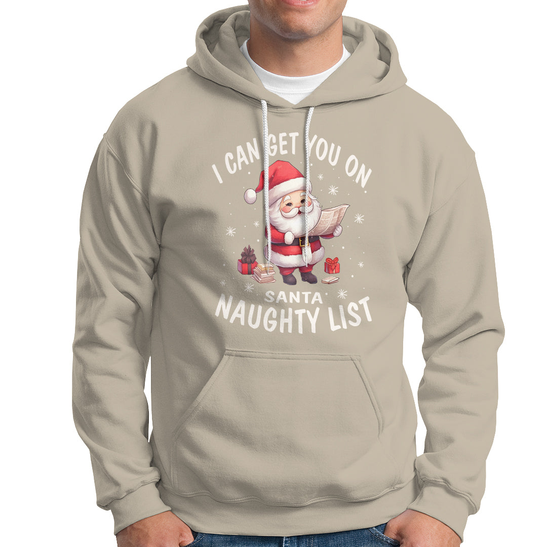 Christmas Hoodie I Can Get You On The Naughty List Cute Santa - Wonder Print Shop