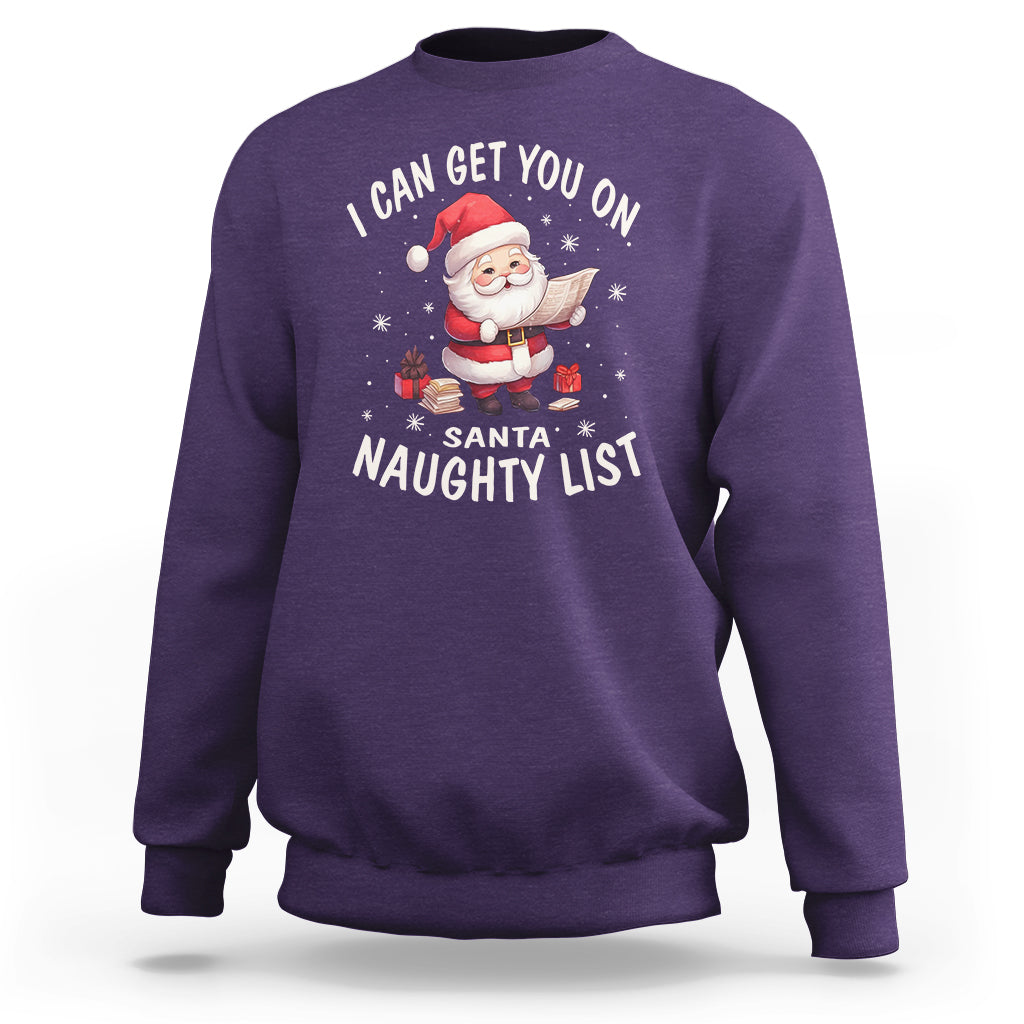 Christmas Sweatshirt I Can Get You On The Naughty List Cute Santa - Wonder Print Shop