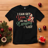 I Can Get You On The Naughty List Santa Lady Vintage Christmas T Shirt - Wonder Print Shop