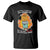 The World Is Crumbling All Around Me But Im Just Chilling So Its All Good T Shirt - Wonder Print Shop
