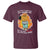 The World Is Crumbling All Around Me But Im Just Chilling So Its All Good T Shirt - Wonder Print Shop