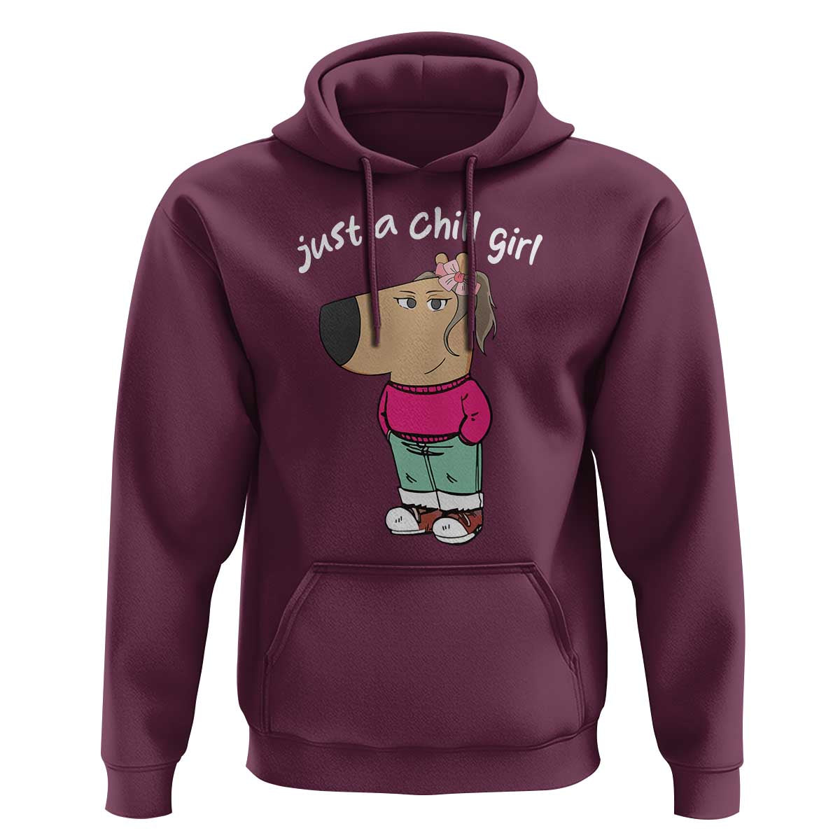 Funny Meme Just a Chill Girl Hoodie