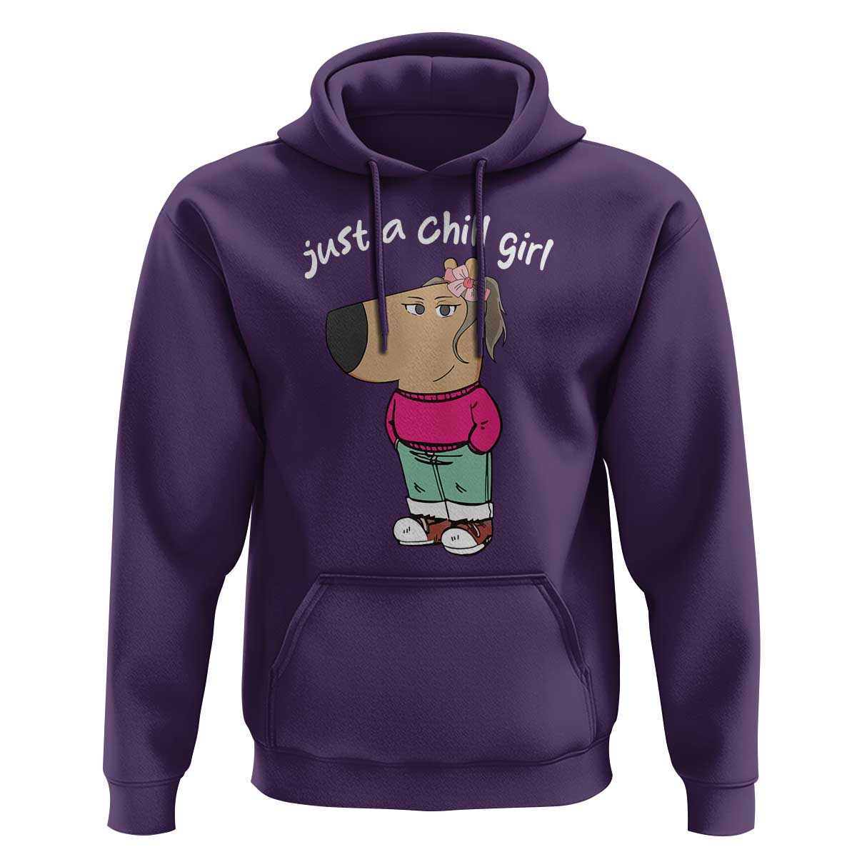Funny Meme Just a Chill Girl Hoodie
