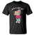 Funny Meme Just a Chill Girl T Shirt - Wonder Print Shop
