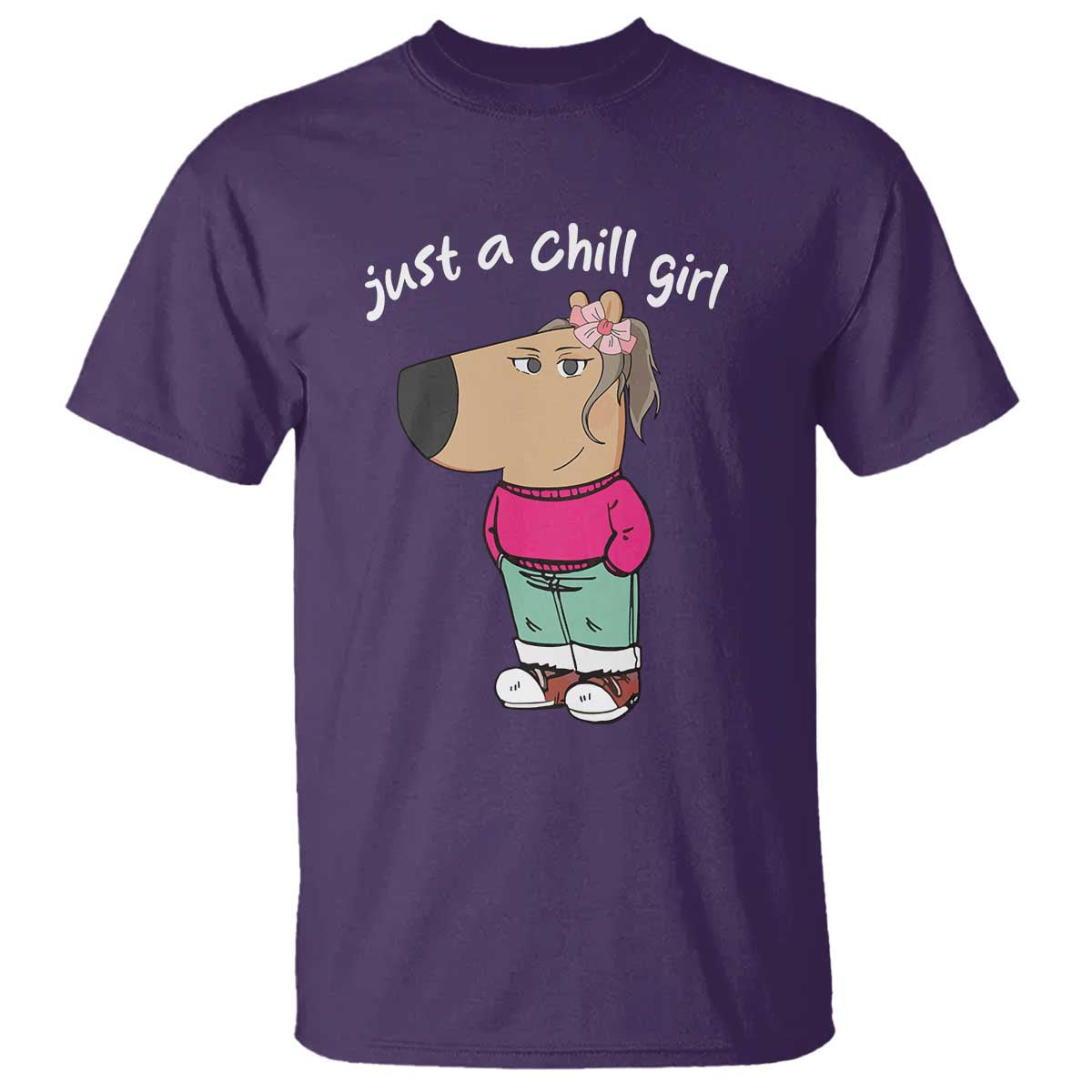 Funny Meme Just a Chill Girl T Shirt - Wonder Print Shop