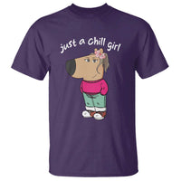 Funny Meme Just a Chill Girl T Shirt - Wonder Print Shop