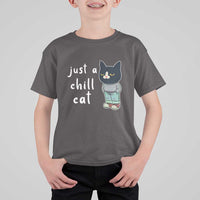 Funny Meme Just A Chill Cat T Shirt For Kid - Wonder Print Shop