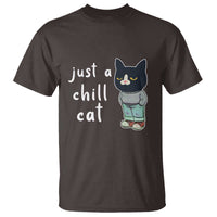 Funny Meme Just A Chill Cat T Shirt - Wonder Print Shop