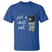 Funny Meme Just A Chill Cat T Shirt - Wonder Print Shop