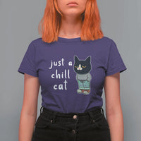 Funny Meme Just A Chill Cat T Shirt For Women - Wonder Print Shop