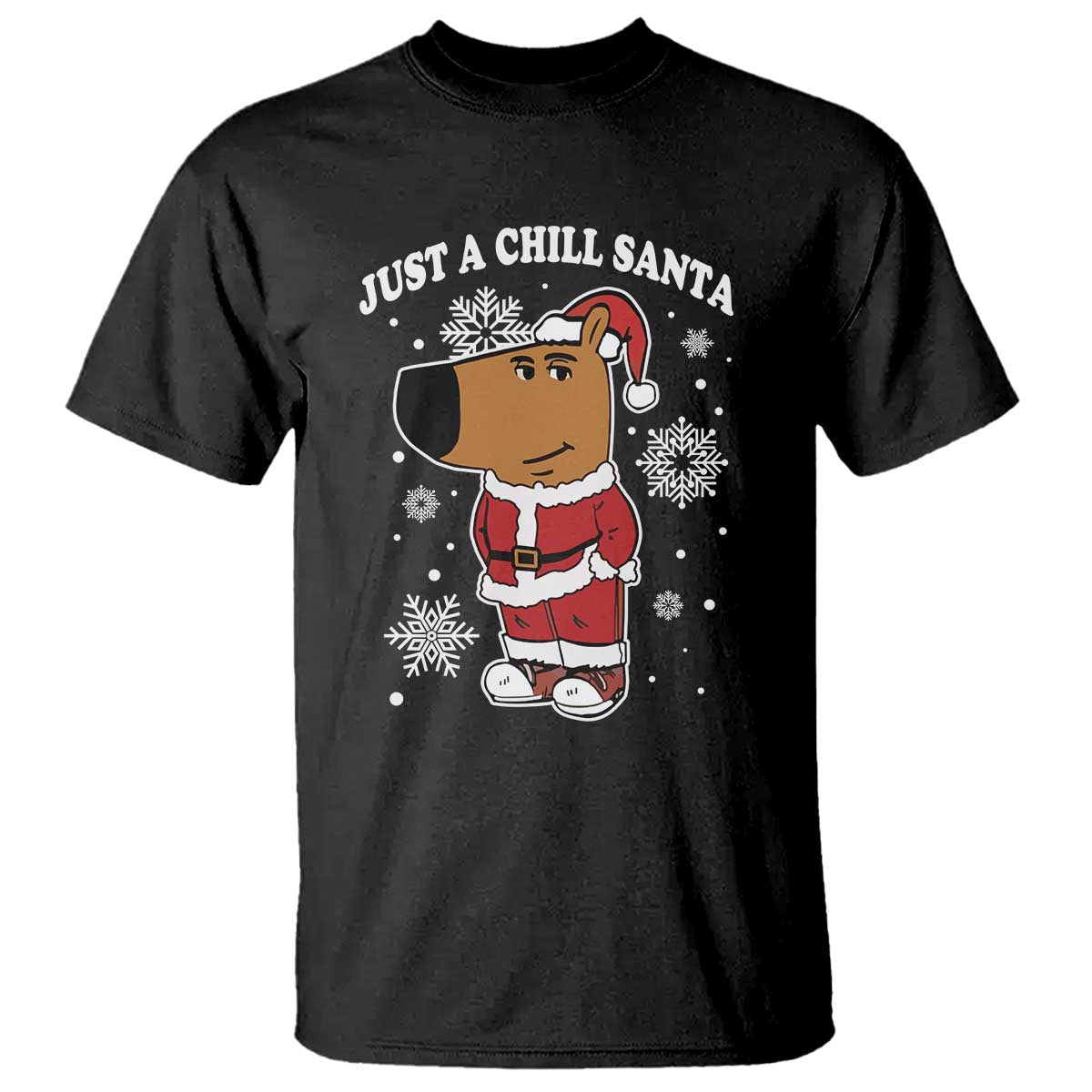 Funny Xmas Meme Just A Chill Santa T Shirt - Wonder Print Shop