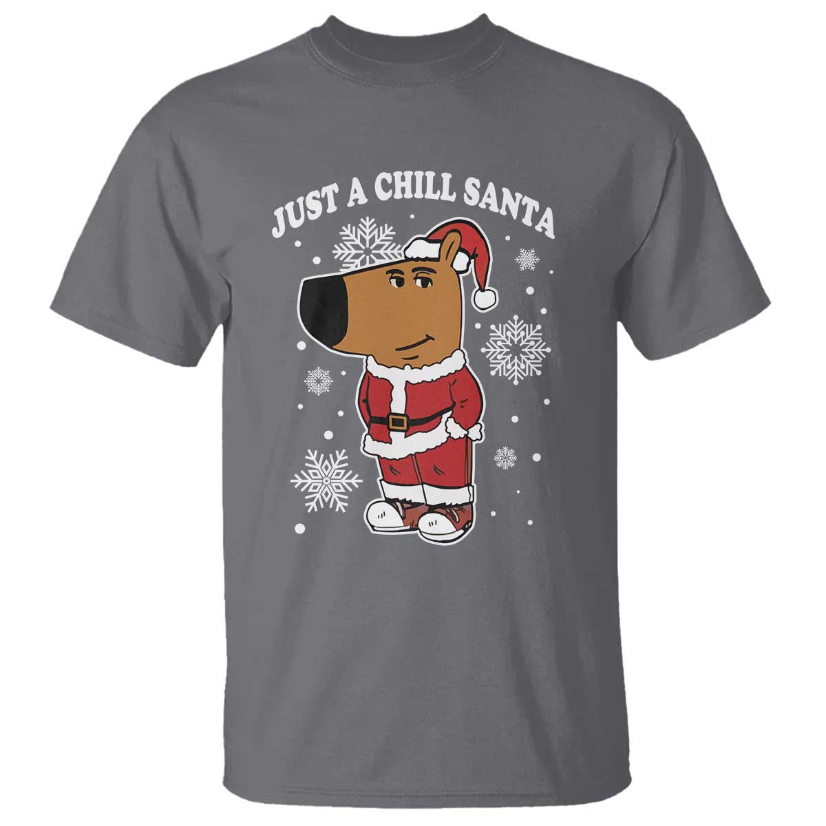 Funny Xmas Meme Just A Chill Santa T Shirt - Wonder Print Shop