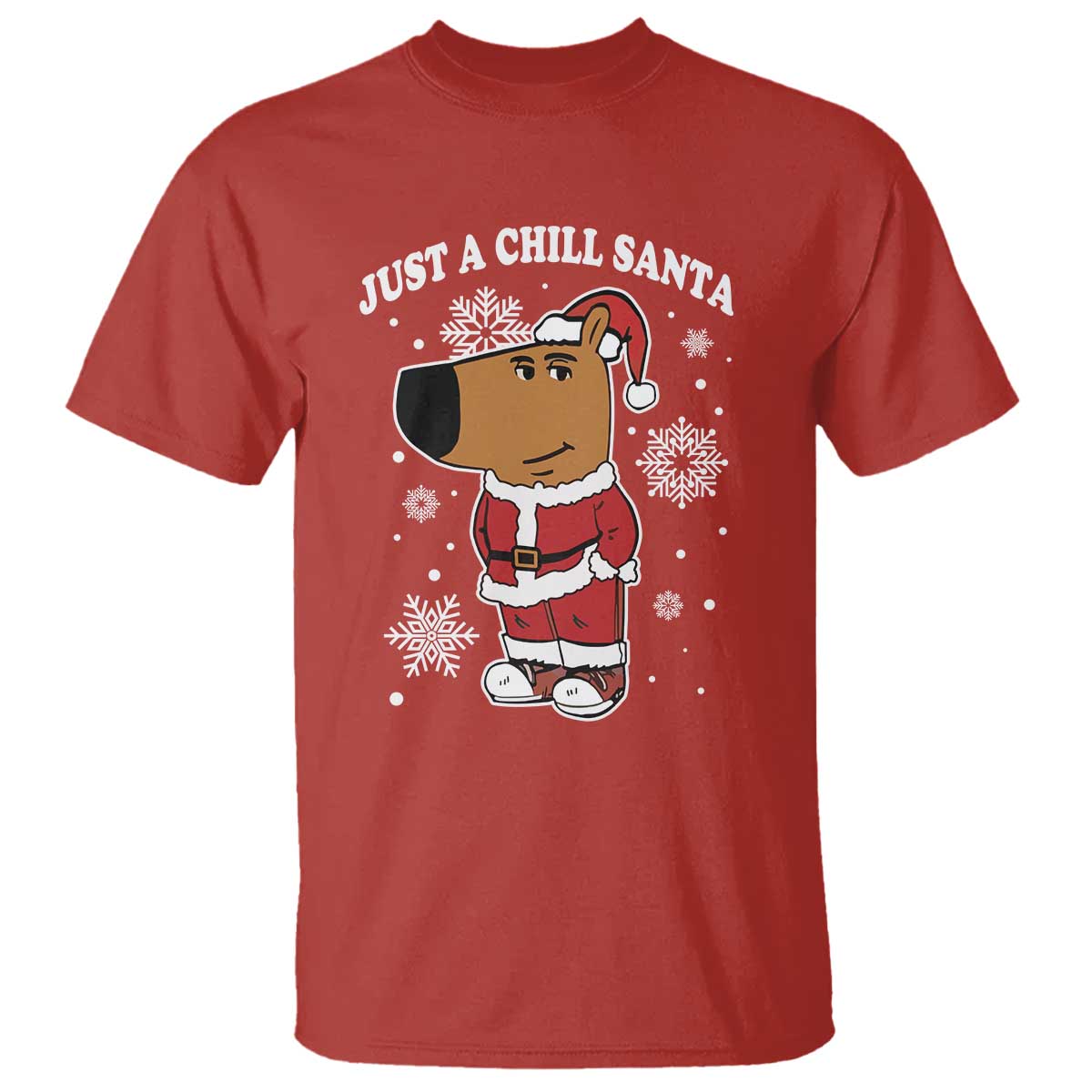 Funny Xmas Meme Just A Chill Santa T Shirt - Wonder Print Shop