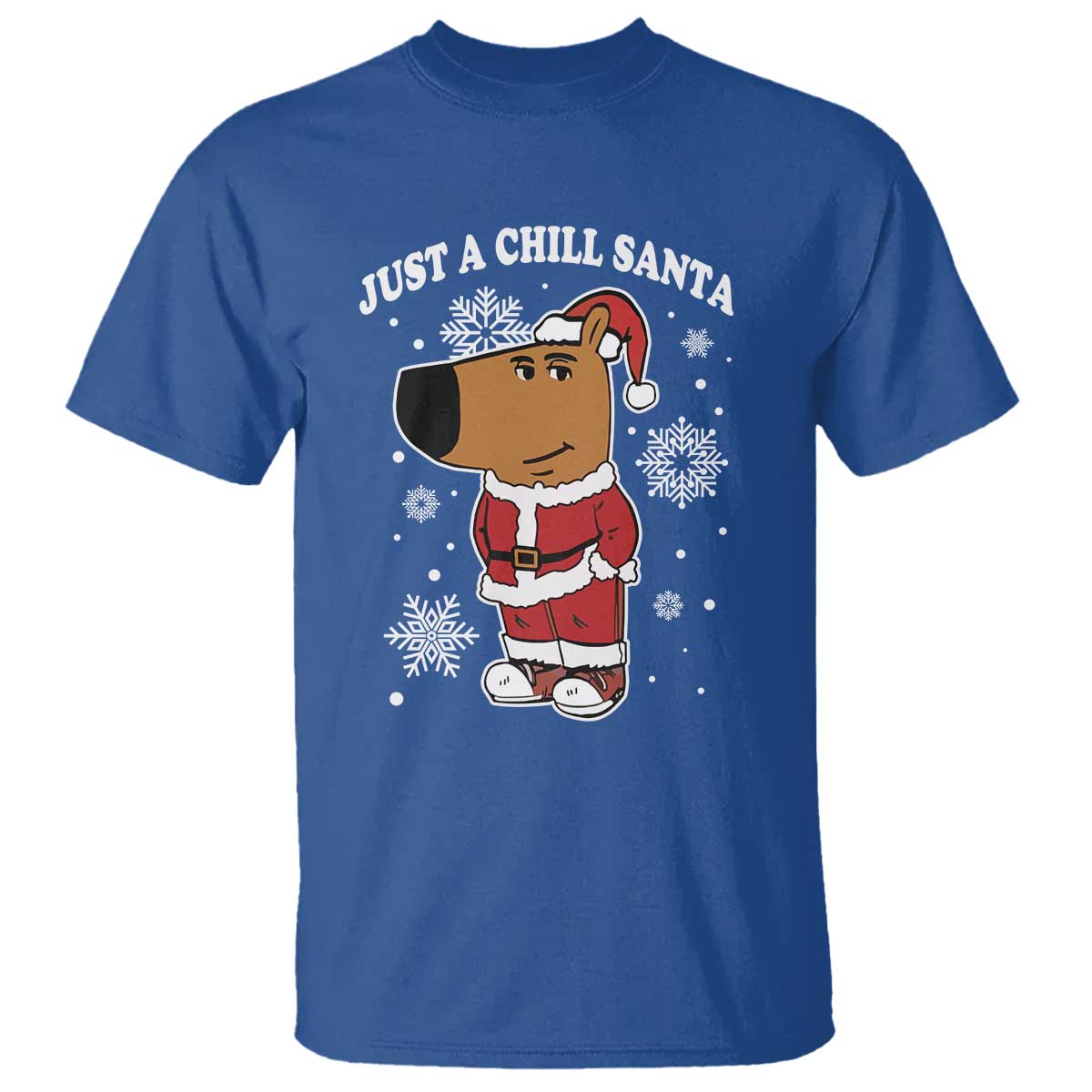 Funny Xmas Meme Just A Chill Santa T Shirt - Wonder Print Shop
