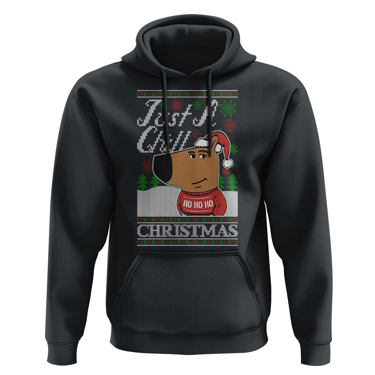 Funny Just A Chill Christmas Viral Meme Hoodie