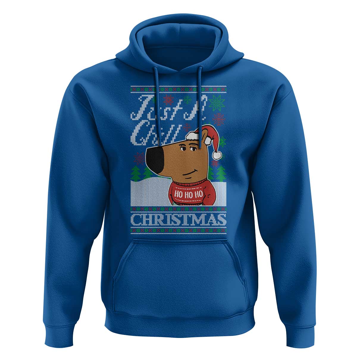 Funny Just A Chill Christmas Viral Meme Hoodie
