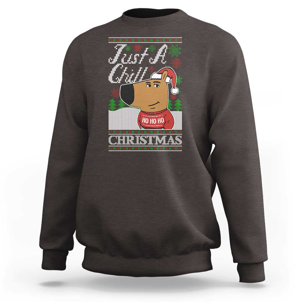 Funny Just A Chill Christmas Viral Meme Sweatshirt - Wonder Print Shop