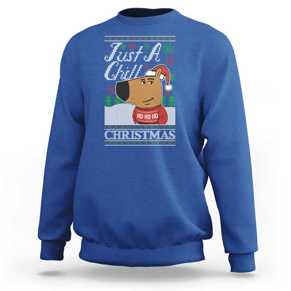 Funny Just A Chill Christmas Viral Meme Sweatshirt - Wonder Print Shop
