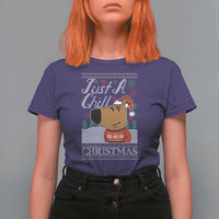 Funny Just A Chill Christmas Viral Meme T Shirt For Women - Wonder Print Shop