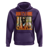 Funny Diddy's Home Diddy Party Hoodie