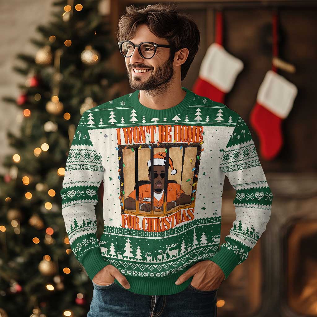 Funny Xmas Diddy Party Ugly Christmas Sweater I Won't Be Home For Christmas - Wonder Print Shop