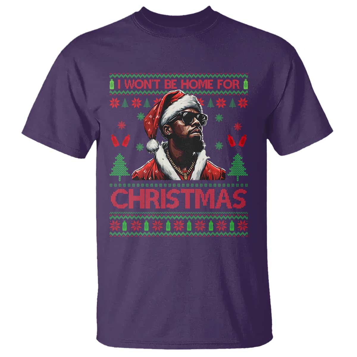 Funny Dirty Xmas T Shirt I Won't Be Home For Christmas Diddy Party - Wonder Print Shop