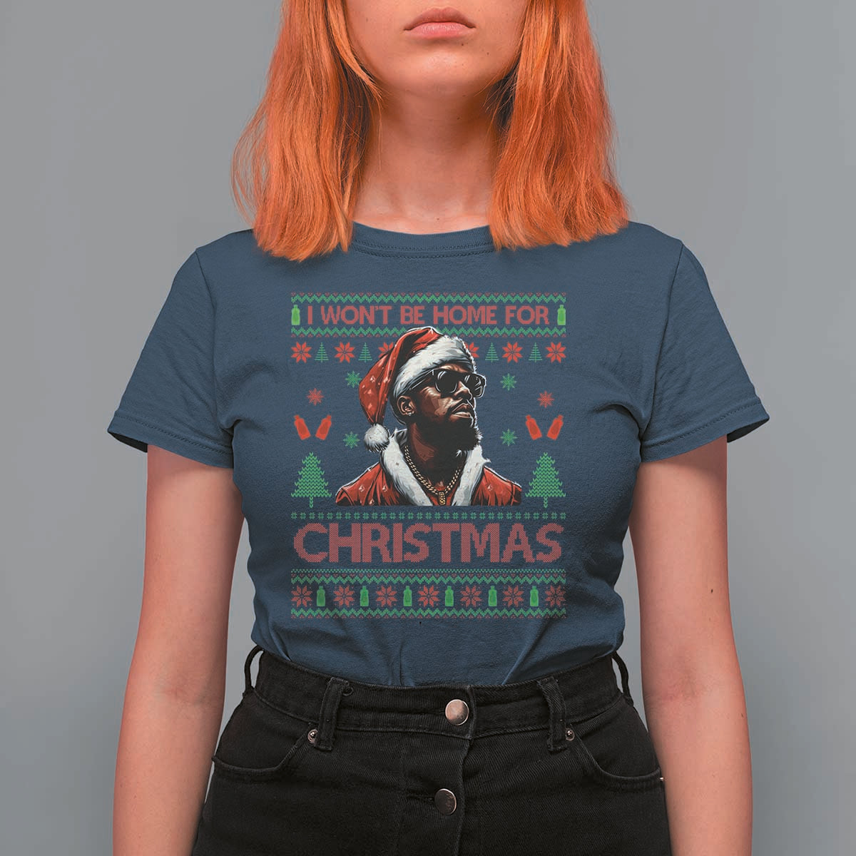 Funny Dirty Xmas T Shirt For Women I Won't Be Home For Christmas Diddy Party - Wonder Print Shop