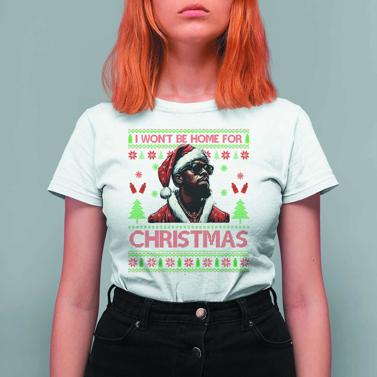 Funny Dirty Xmas T Shirt For Women I Won't Be Home For Christmas Diddy Party - Wonder Print Shop