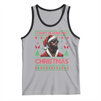 Funny Dirty Xmas Tank Top I Won't Be Home For Christmas Diddy Party