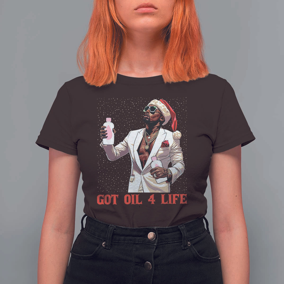 Funny Dirty Hiphop Xmas T Shirt For Women Got Oil 4 Life Diddy Party - Wonder Print Shop