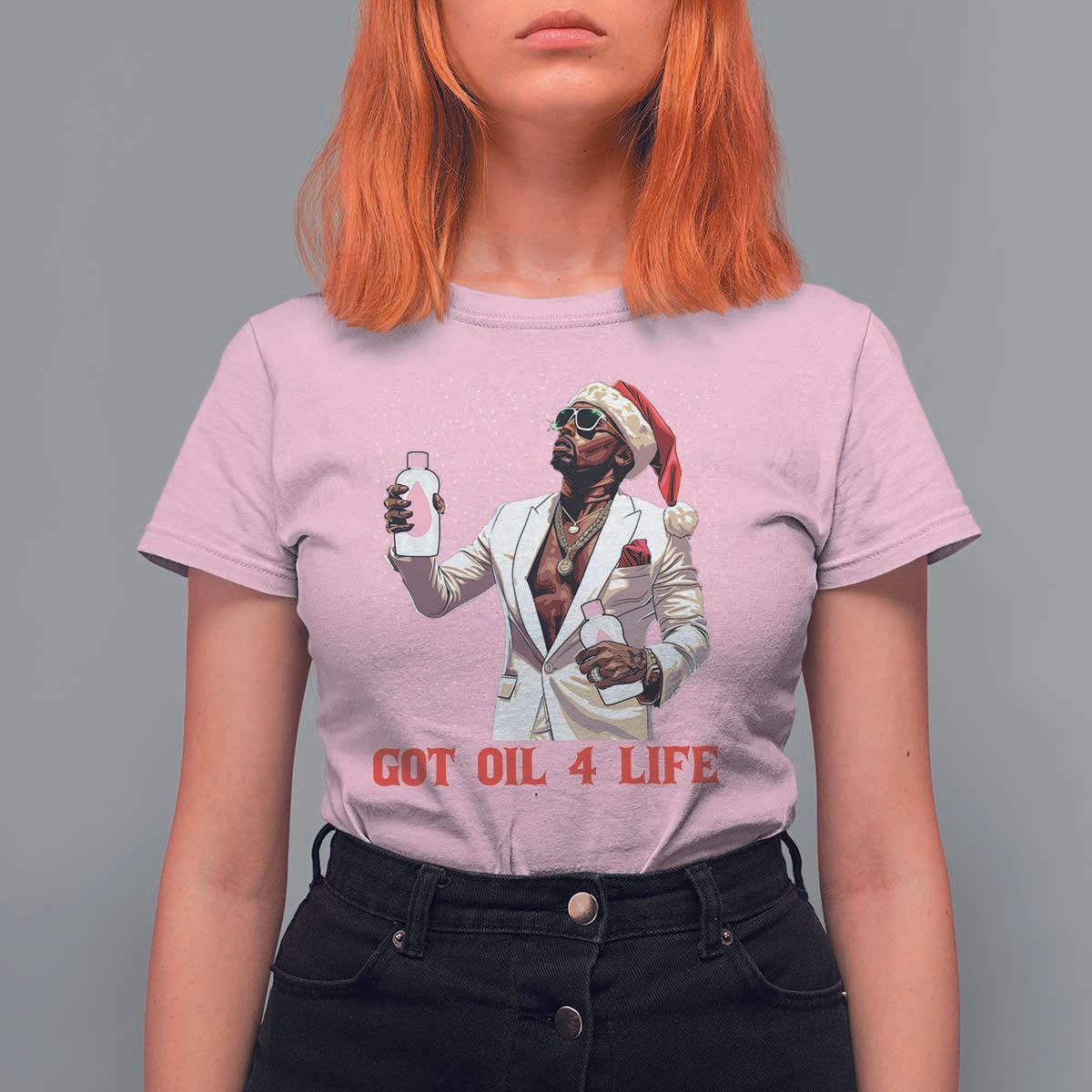 Funny Dirty Hiphop Xmas T Shirt For Women Got Oil 4 Life Diddy Party - Wonder Print Shop