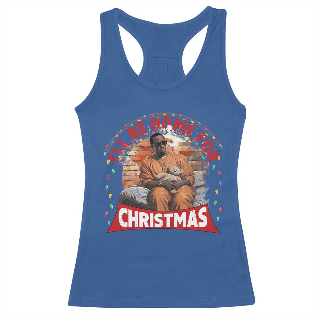 Funny Xmas Diddy Party Racerback Tank Top I'll Be Home For Christmas