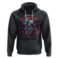 Death By Overthinking Skeleton Smoking Hoodie - Wonder Print Shop