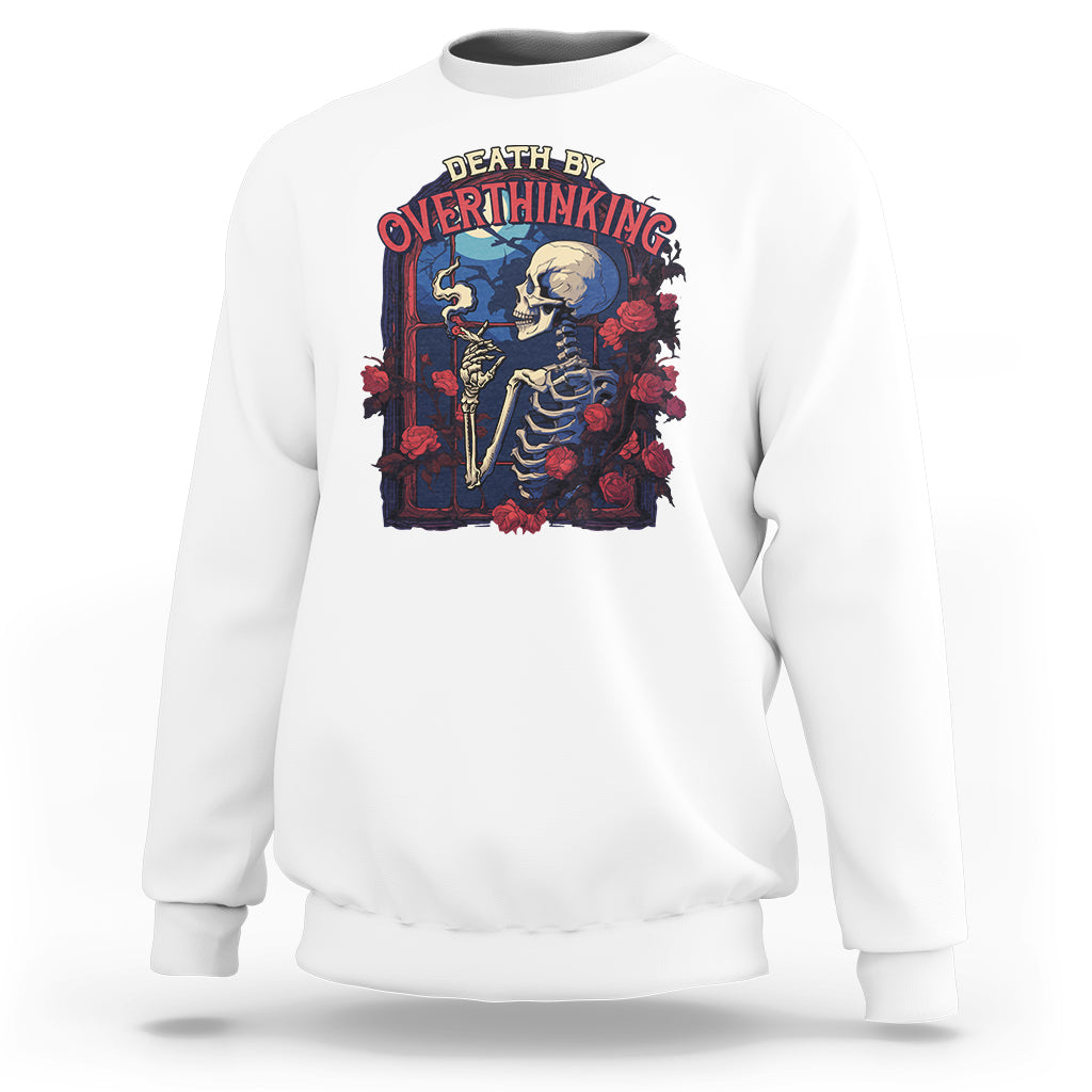 Death By Overthinking Skeleton Smoking Sweatshirt - Wonder Print Shop