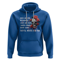 Creepy Skull Hoodie Roses Are Red Ultraviolet Lights Are Blue I Watch Enough Crime Shows They'll Never Find You - Wonder Print Shop
