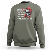 Creepy Skull Sweatshirt Roses Are Red Ultraviolet Lights Are Blue I Watch Enough Crime Shows They'll Never Find You - Wonder Print Shop