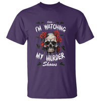 Creepy Skull T Shirt Shhh I'm Watching My Murder Shows - Wonder Print Shop