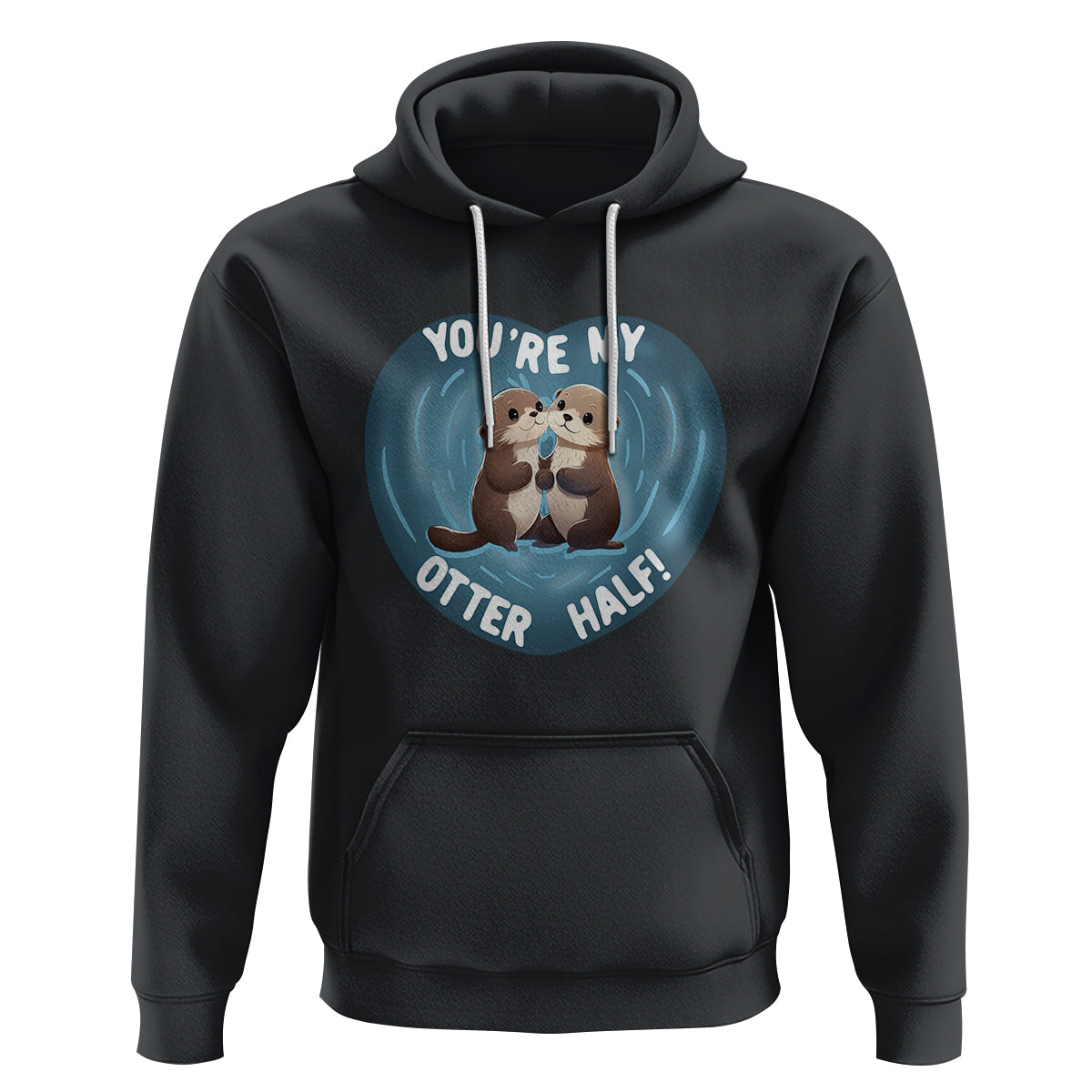 Valentine's Day Hoodie You're My Otter Half Cute Animal Hug Holding Hand - Wonder Print Shop