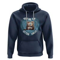 Valentine's Day Hoodie You're My Otter Half Cute Animal Hug Holding Hand - Wonder Print Shop