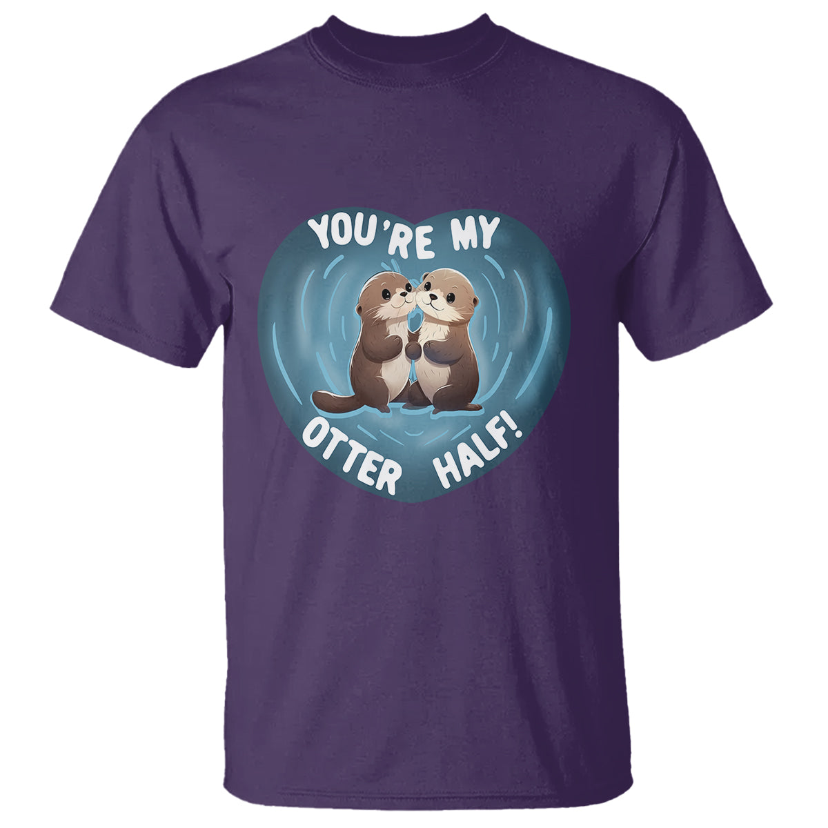 Valentine's Day T Shirt You're My Otter Half Cute Animal Hug Holding Hand - Wonder Print Shop