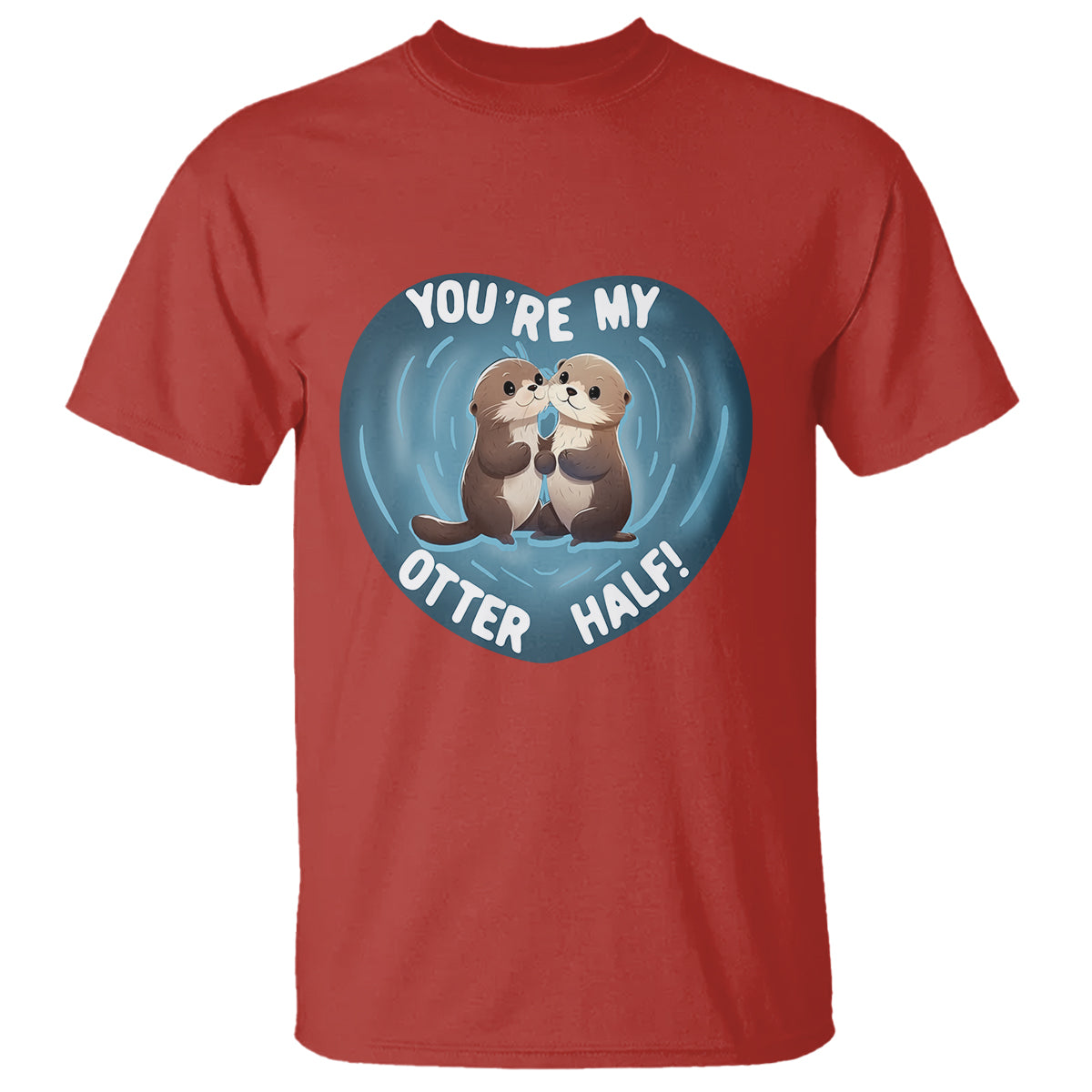 Valentine's Day T Shirt You're My Otter Half Cute Animal Hug Holding Hand - Wonder Print Shop